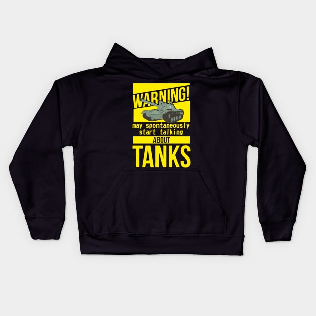 Warning may spontaneously start talking about tanks M48 Patton Kids Hoodie by FAawRay